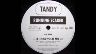 Tandy - Running Scared (Extended Vocal Mix) (2002)