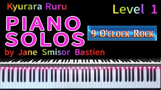 【 PIANO SOLOS 】Level 1『 9 O'clock Rock 』P26 / by Jane Smisor Bastien