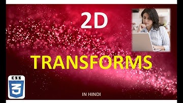 CSS3 10 2D TRANSFORMS IN HINDI