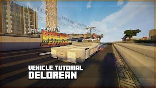 Minecraft Vehicle Tutorial - Back To The Future: DeLorean
