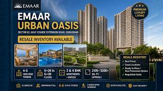 Emaar Urban Oasis Sector 62 Golf Course extension Gurgaon-2/3/4/BHK Apartments in Resale-Urban Oasis