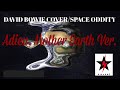 ★⚡️MV Space Oddity 2.0 Adieu, Mother Earth Ver. / DAVID BOWIE