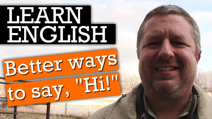 4 Great Ways to Say "Hi" and "Hello" in English - DayDayNews
