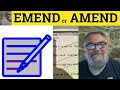  amend vs emend  signification damend  exemples de modification  diffrence entre amend et emend