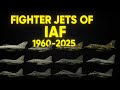 All Indian Air Force Fighter Jets 1960–2025 | IAF Fighter Jet Evolution Timeline &amp; Full History