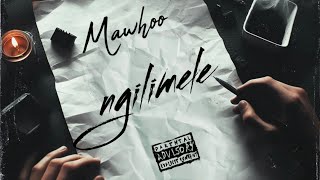 MaWhoo - Ngilimele [Ft. Deep Sen, KingTalkzin and Mthunzi] remix