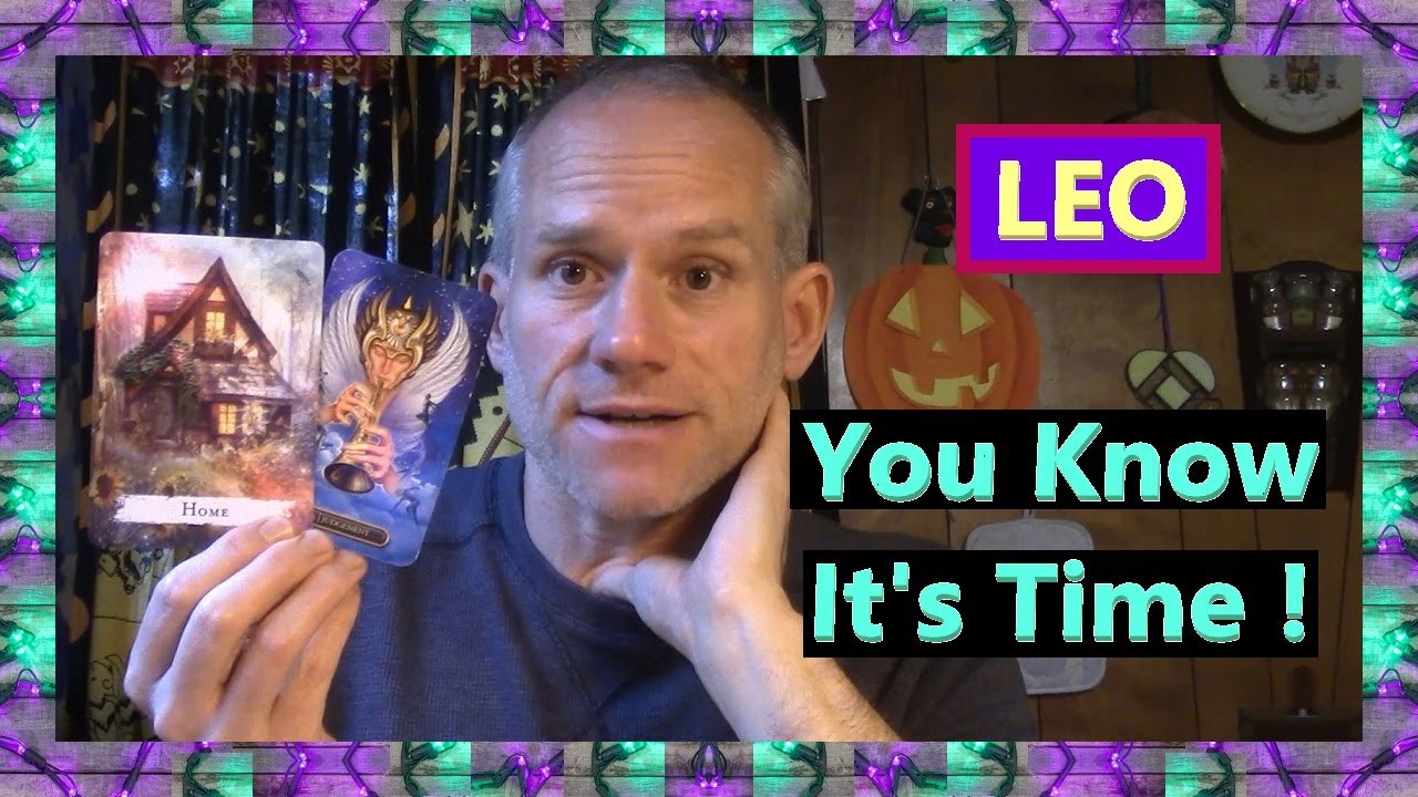 Leo - You Know It's Time !