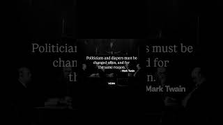 Mark Twain on Politics | Why Leaders Must Be Replaced Often #philosophy #fypシ゚viral #shorts #mindset