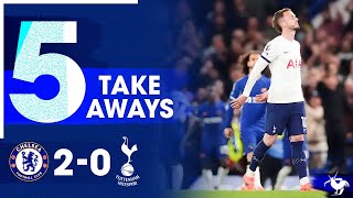 WIDE PROBLEMS PERSIST! Chelsea 2-0 Tottenham [5 TAKE AWAYS]