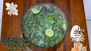 RESEP CARA MEMBUAT ES TIMUN NATA DE COCO BIJI SELASIH JERUK NIPIS