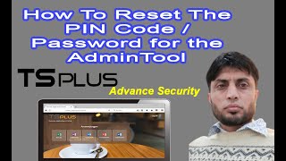 How To Reset The PIN Code / Password For The TSPlus AdminTool | Lesson-19 | screenshot 3