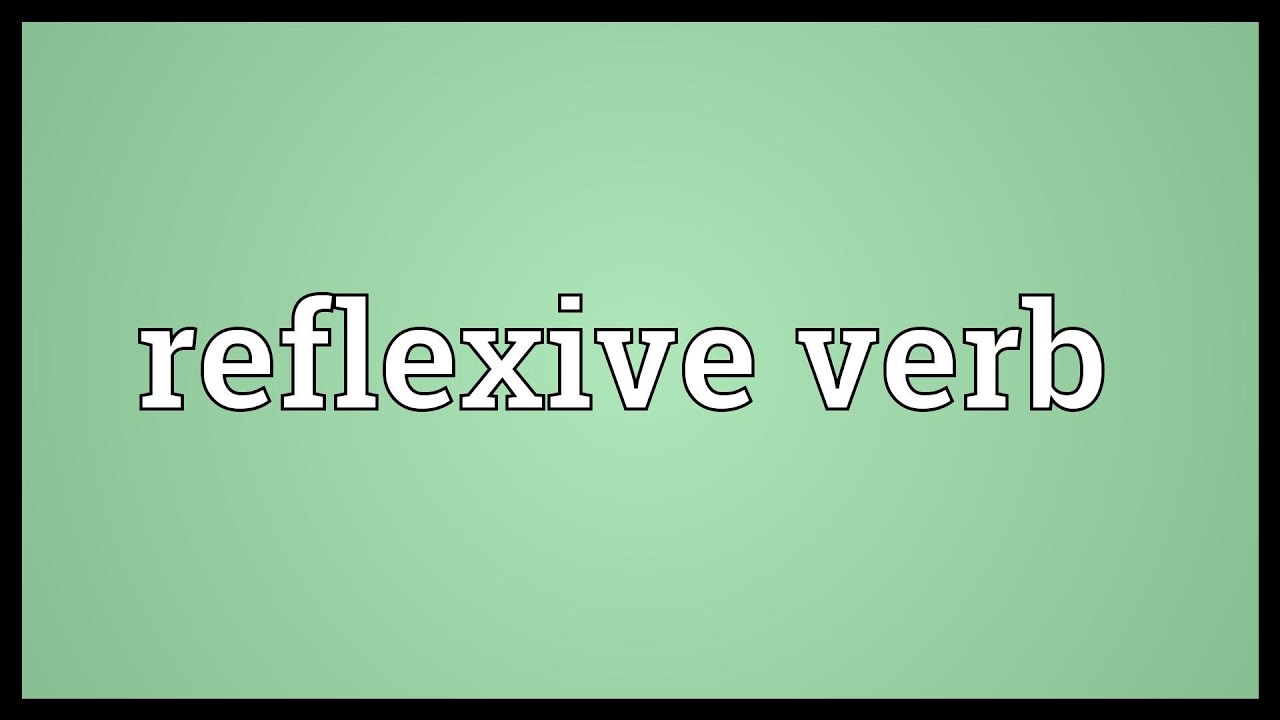 reflexive-verb-meaning-youtube