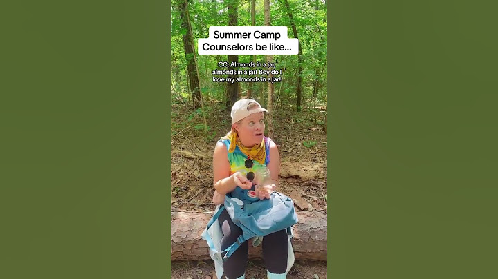 Summer Camp Counselors Be Like