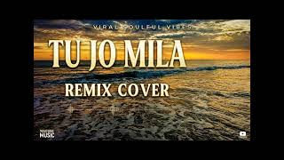 Download Lagu 🎵 Tu Jo Mila  - cover  - menyentuh hati                                               