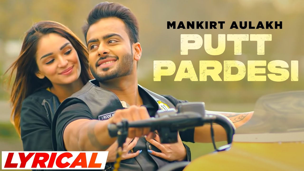 Putt Pardesiya (Lyrical) | Mankirt Aulakh | Gupz Sehra | Latest Punjabi Song 2023 | Speed Records