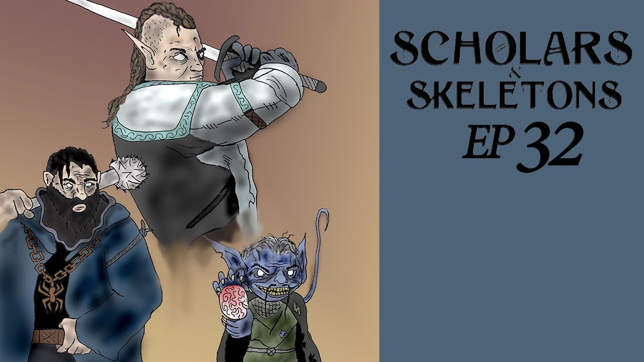 Scholars & Skeletons EP 32 Heat Exhaustion (D&D 5e) YouTube