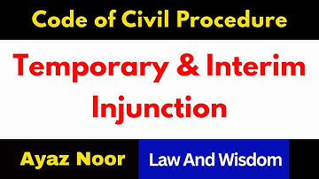 Temporary Injunction || Interim injunction || CPC || Ayaz Noor