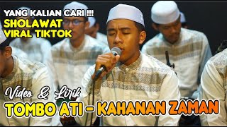 VIRAL TIKTOK !!!! SHOLAWAT TOMBO \u0026 KAHANAN ZAMAN VERSI LIRIK - MAJELIS MAHAGE KEBUMEN