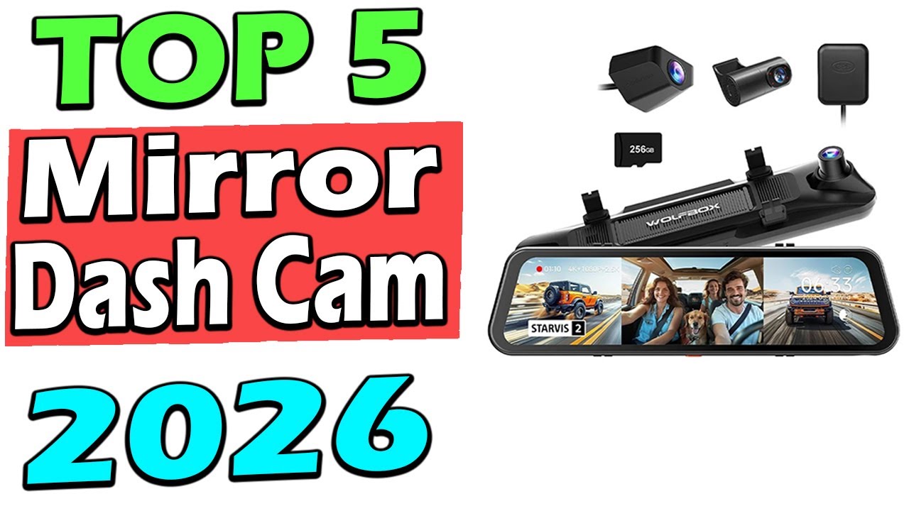 TOP 5 Best Mirror Dash Cams 2026