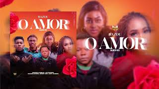 Bazou Bloco #11 - O Amor  [ Áudio Oficial ]