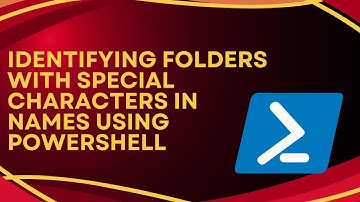 Identifying Folders with Special Characters in Names Using PowerShell