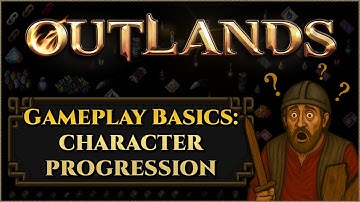 Gameplay Basics: Character Progression [UO Outlands]
