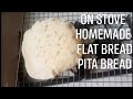 Easy no oven needed, On stove Flat Bread or Pita Bread, Two ways of cooking