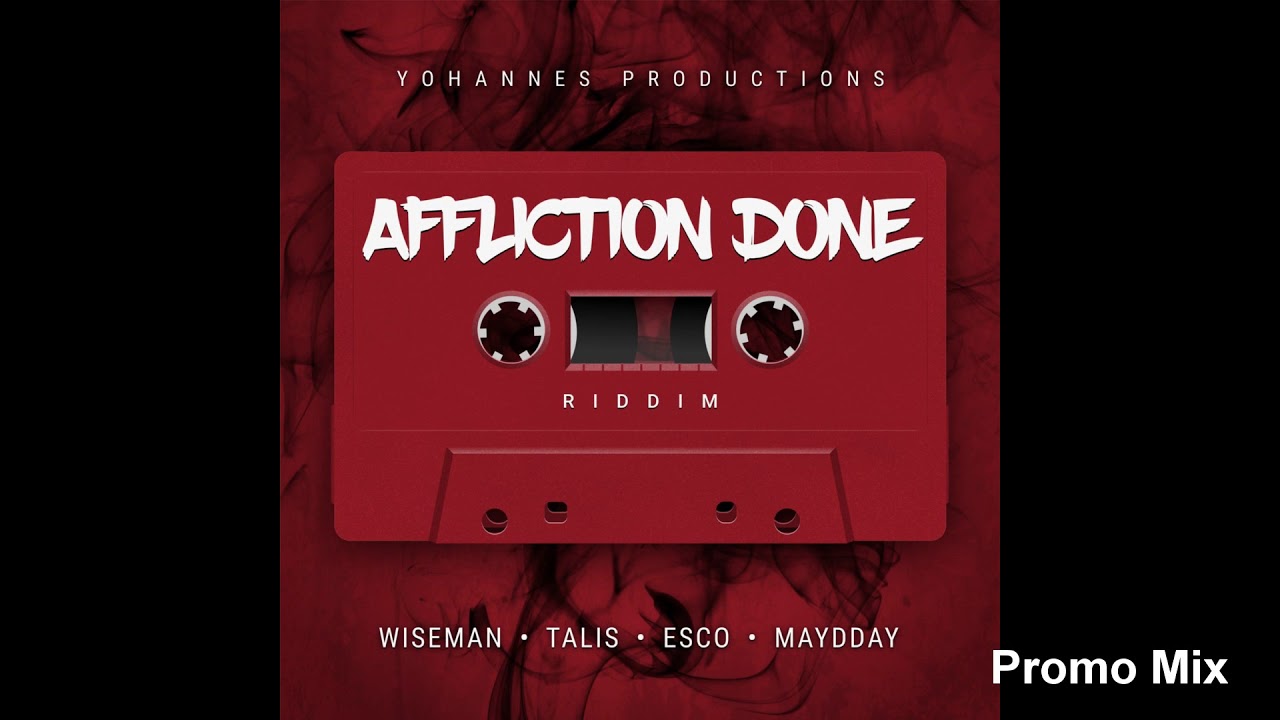 Assista a Affliction Done Riddim Mix (Full, Sept 2018) Feat. Talis, Wiseman, Maydday, Esco Da Shocker. no YouTube Assista a Affliction Done Riddim Mix (Full, Sept 2018) Feat. Talis, Wiseman, Maydday, Esco Da Shocker. no YouTube