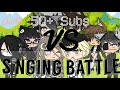 {50+ SUB SPECIAL} Singing Battle | Boys VS Girls | Gacha Life