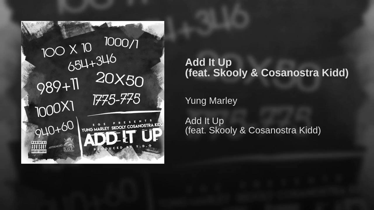 add-it-up-feat-skooly-cosanostra-kidd