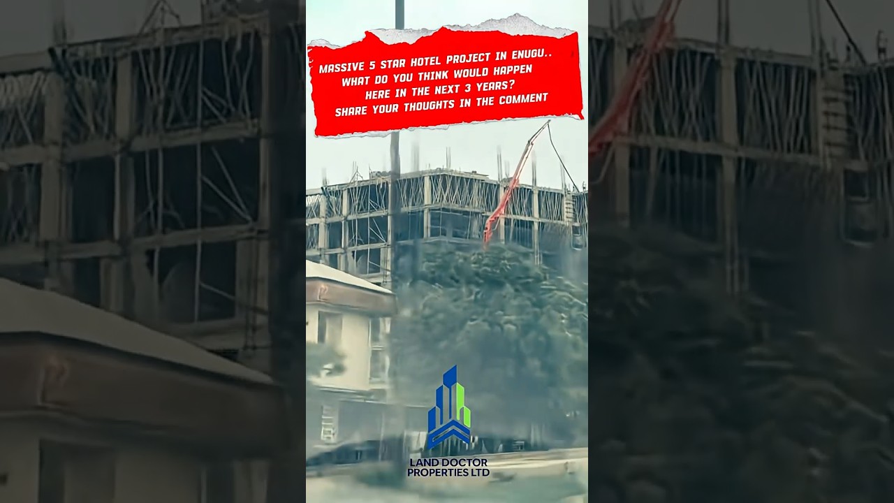 The 5-Star Hotel Under Construction | Independence Layout, Enugu 