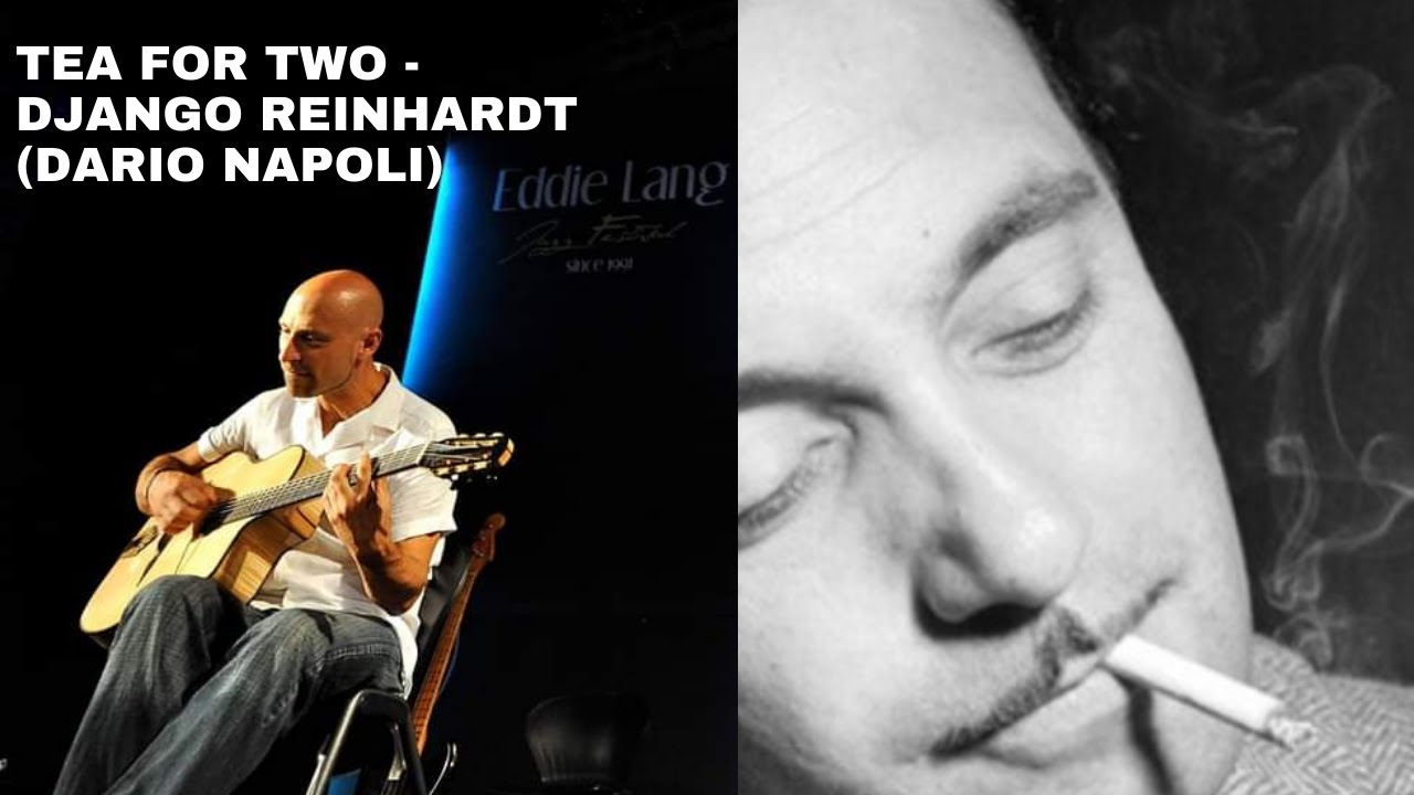 Tea For Two - Django Reinhardt, gypsy jazz - Dario Napoli Tea For Two - Django Reinhardt, gypsy jazz - Dario Napoli