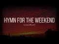 Coldplay - Hymn for the weekend | Subtitulada al Español
