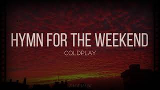 Coldplay - Hymn for the weekend | Subtitulada al Español