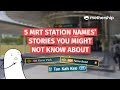 Singapore's 5 MRT station names and its stories you might not know about