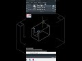 AutoCAD Tutorial | BASIC ISOMETRIC DRAWING 17