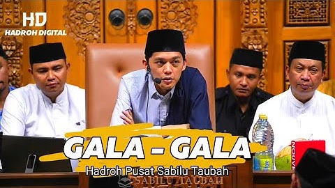 Sholawat GALA - GALA Hadroh Pusat Sabilu Taubah | Full Bass