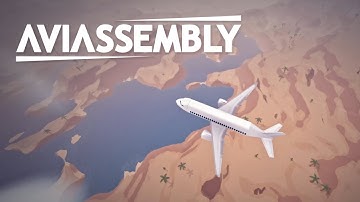 Aviassembly - Gameplay Trailer