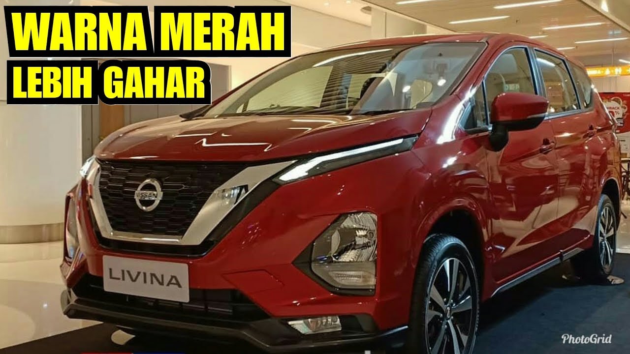  NISSAN LIVINA 2019 WARNA MERAH YouTube