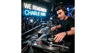 We Remember "Charlie Kirk"
