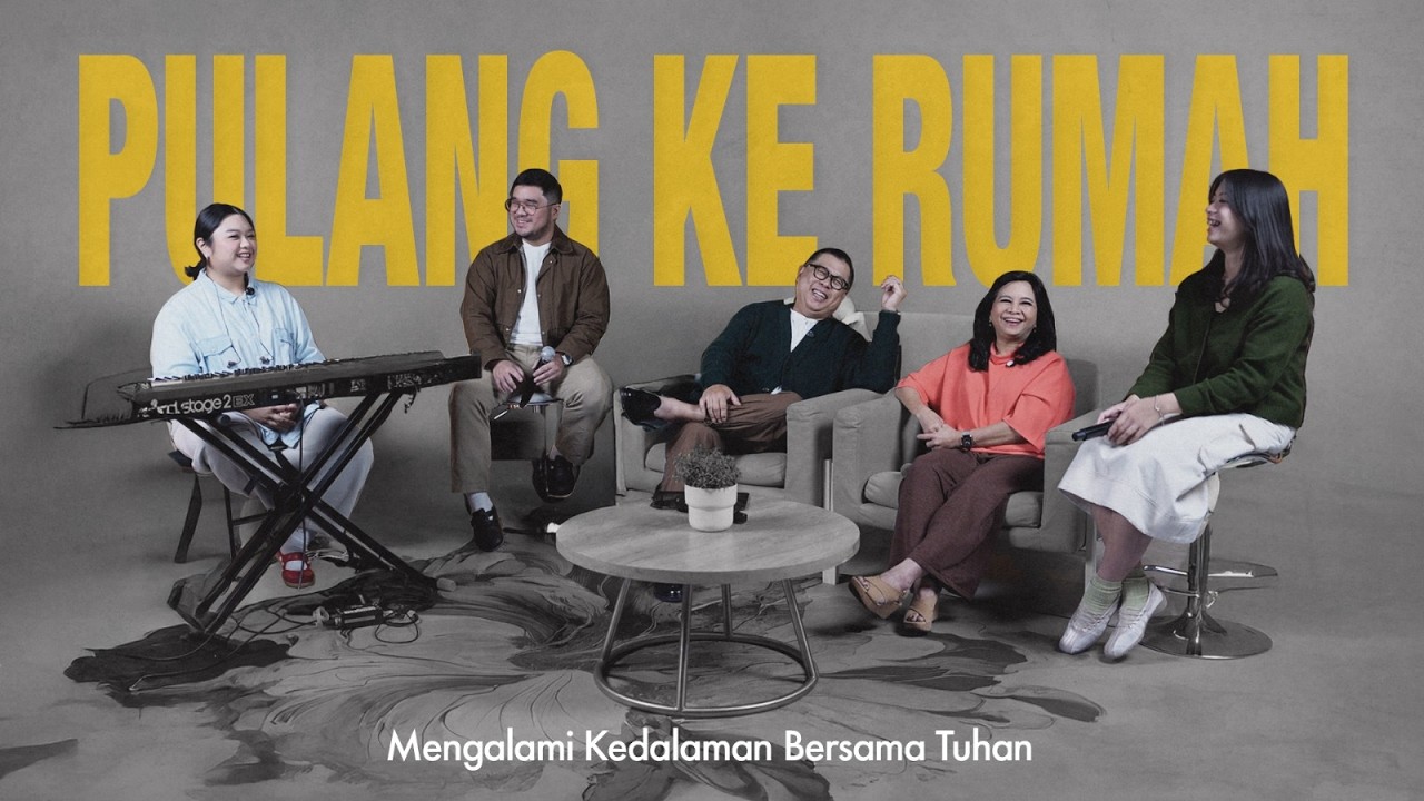 Into The Deep | Episode 1 | Pulang ke Rumah – Mengalami Kedalaman Bersama Tuhan