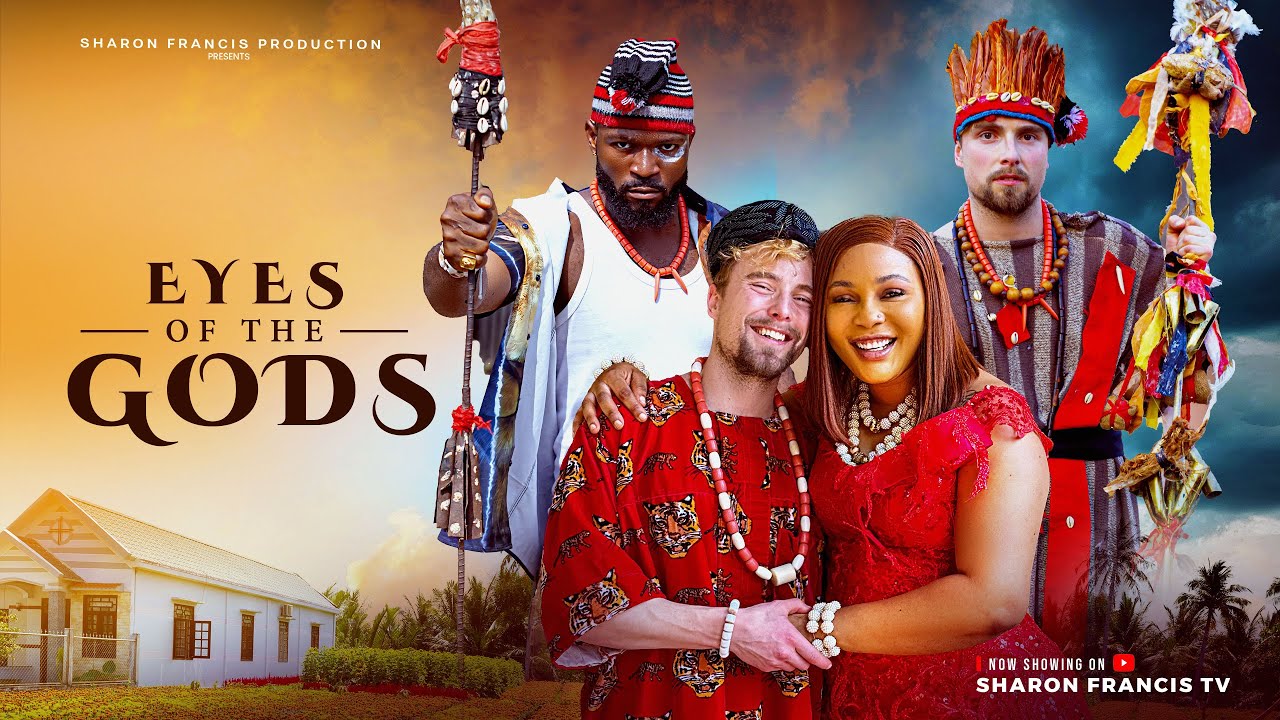 EYES OF THE GODS - SHARON FRANCIS, JIMMY, OGBU JOHNSON, ONUIGBO NDUOMA #2025 #latestmovies #trending