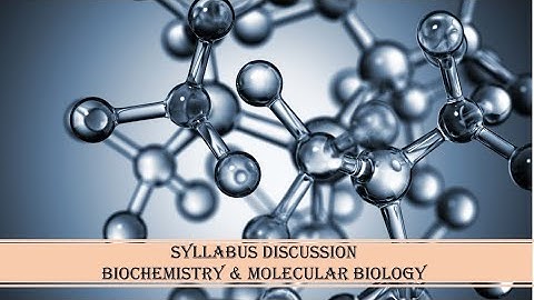 SYLLABUS DISCUSSION| BIOCHEMISTRY AND MOLECULAR BIOLOGY| CALICUT UNIVERSITY|