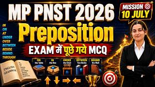L -4 MP PNST 2026 English Grammar | Preposition Most Important MCQ | Previous Year Exam Questions