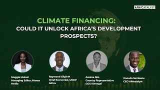Could Climate financing unlock Africa’s development prospects
