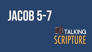 Ep 262 | Jacob 5-7, Come Follow Me 2024 (April 8-14)