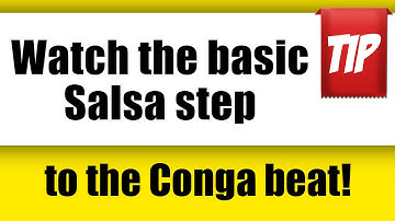 Wacth the Basic Salsa Step to the Conga Beat (On 1)