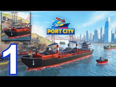 Port City: Ship Tycoon Builder - Gameplay Walkthrough Part 1 (iOS, Android) | World of Gameplays