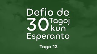 12. Ĉu vi pensas ke lerni Esperanton estas facila? | Defio de 30 tagoj kun Esperanto