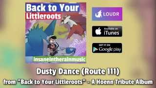 02 Dusty Dance (Route 111) - Back to Your Littleroots [Pokémon Jazz Album] chords